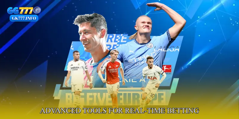 Advanced Tools for Real-Time Betting