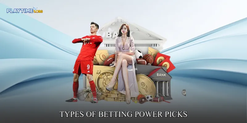 Types of Betting Power Picks