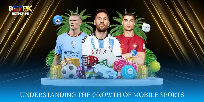 Understanding the Growth of Mobile Sports Betting